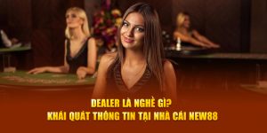 Dealer là nghề gì